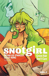 Snotgirl Volume 1: Green Hair Don't Care by Bryan Lee O'Malley - Starbase 505